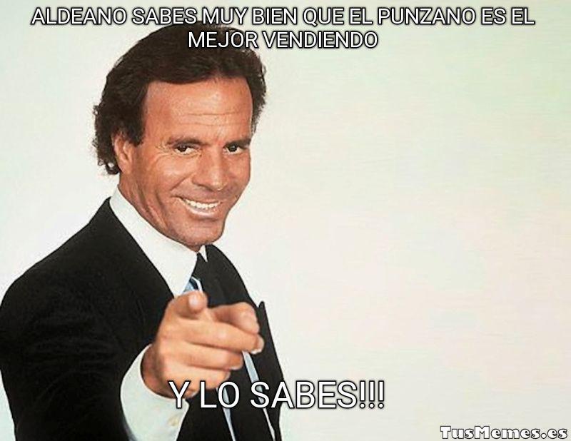 Meme Julio Iglesias, y lo sabes - Aldeano sabes muy bien que el punzano es el mejor vendiendo - Y lo sabes!!!